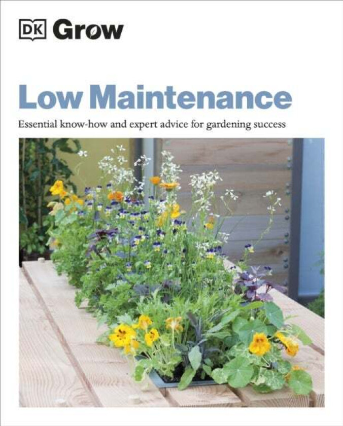 Grow Low Maintenance av Zia Allaway