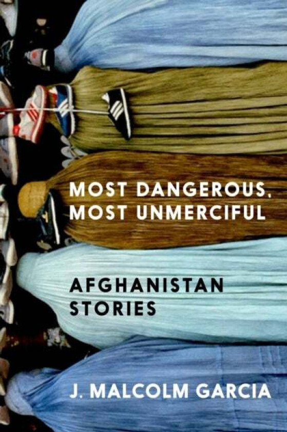 Most Dangerous, Most Unmerciful av J. Malcolm Garcia