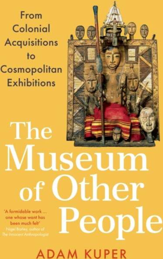 The Museum of Other People av Adam Kuper