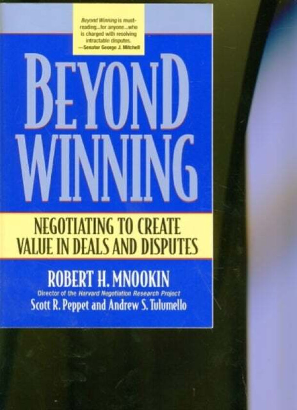 Beyond Winning av Robert H. Mnookin, Scott R. Peppet, Andrew S. Tulumello