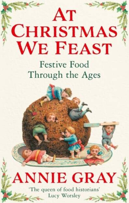 At Christmas We Feast av Annie Gray