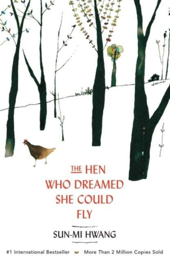 The Hen Who Dreamed she Could Fly av Sun-mi Hwang