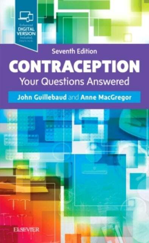 Contraception: Your Questions Answered av John (Emeritus Professor of Family Planning and Reproductive Health University College London UK Guillebaud,