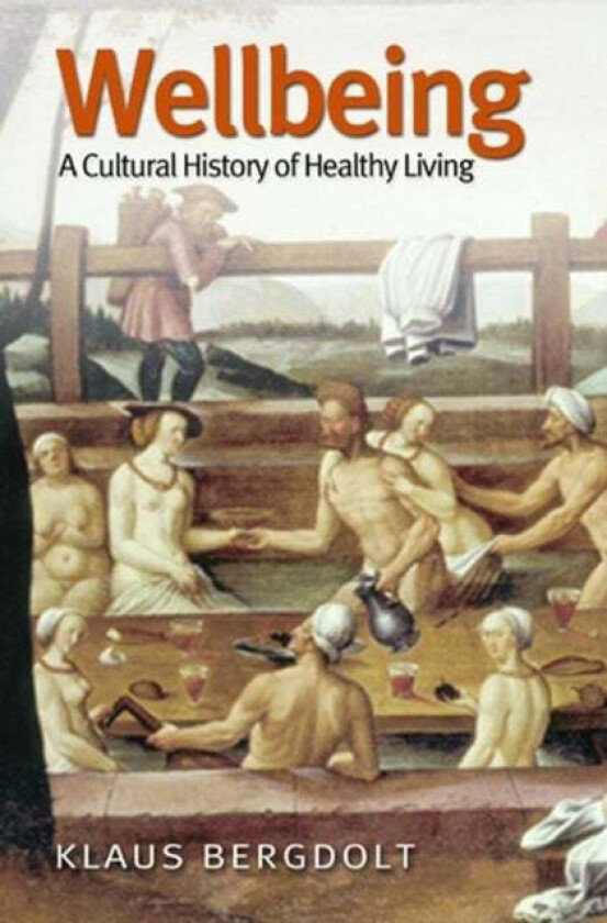 Wellbeing av Klaus (Deutsches Studienzentrum Venezia I) Bergdolt