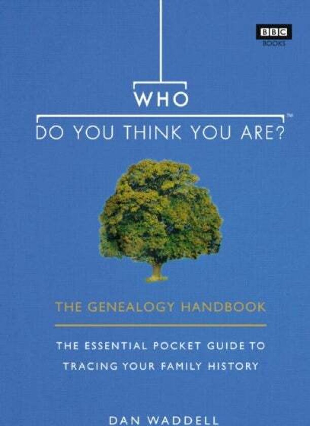 Who Do You Think You Are? av Dan Waddell