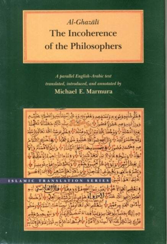 The Incoherence of the Philosophers, 2nd Edition av Abu Hamid Muhammad Al-Ghazali