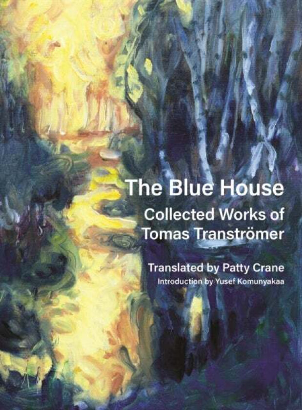 The Blue House av Tomas Transtroemer