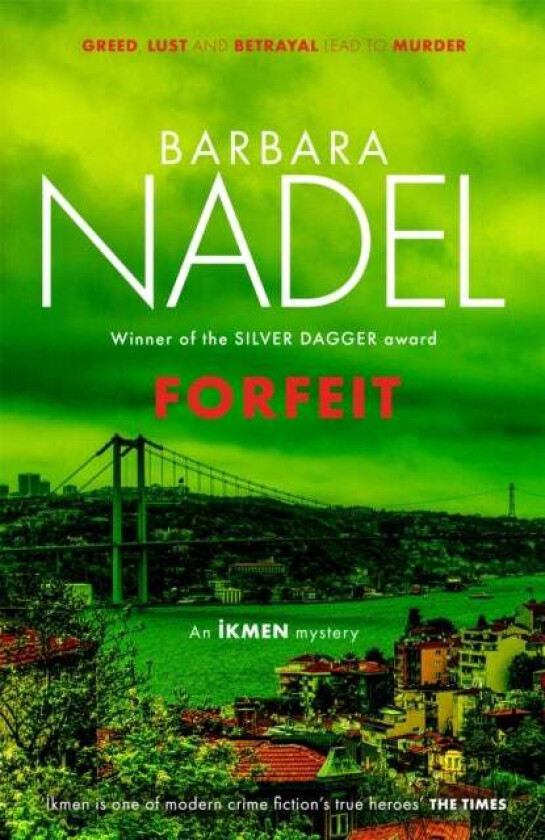 Forfeit (Ikmen Mystery 23) av Barbara Nadel