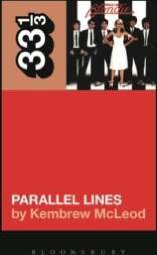 Blondie's Parallel Lines av Kembrew (University of Iowa USA) McLeod