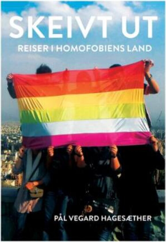Skeivt ut av Pål Vegard Hagesæther
