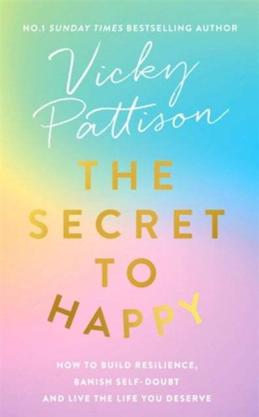 The Secret to Happy av Vicky Pattison