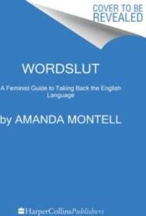 Wordslut av Amanda Montell