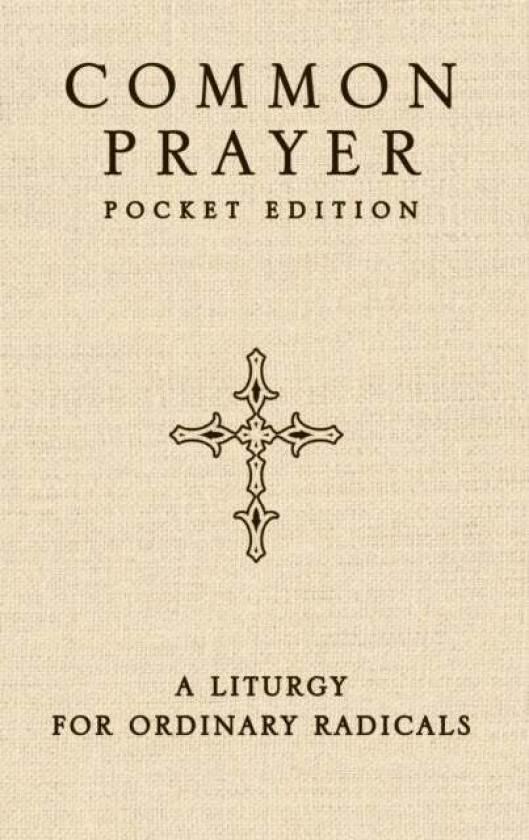 Common Prayer Pocket Edition av Shane Claiborne, Jonathan Wilson-Hartgrove