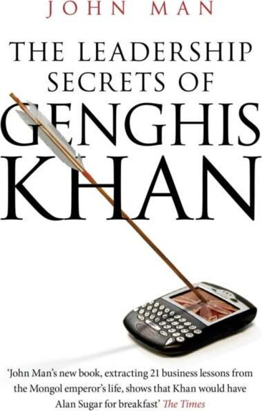 The Leadership Secrets of Genghis Khan av John Man