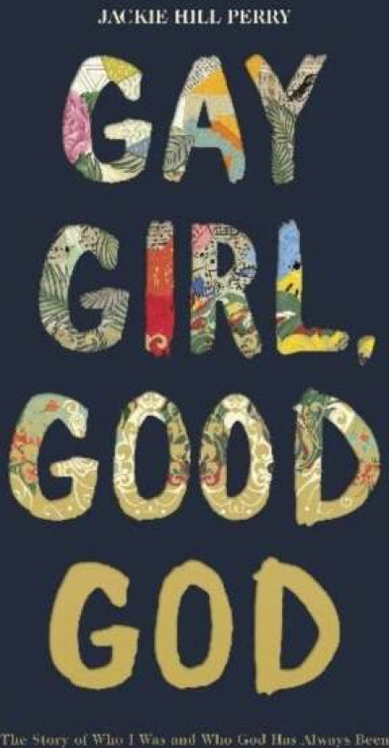 Gay Girl, Good God av Jackie Hill Perry
