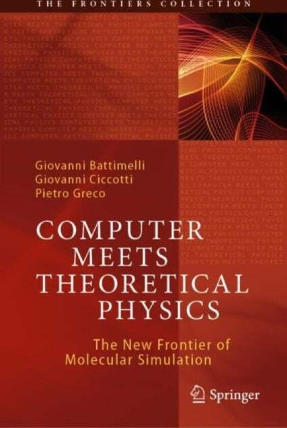 Computer Meets Theoretical Physics av Giovanni Battimelli, Giovanni Ciccotti, Pietro Greco