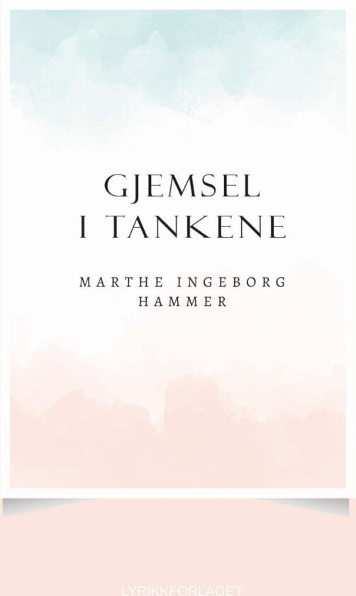 Gjemsel i tankene av Marthe Ingeborg Hammer