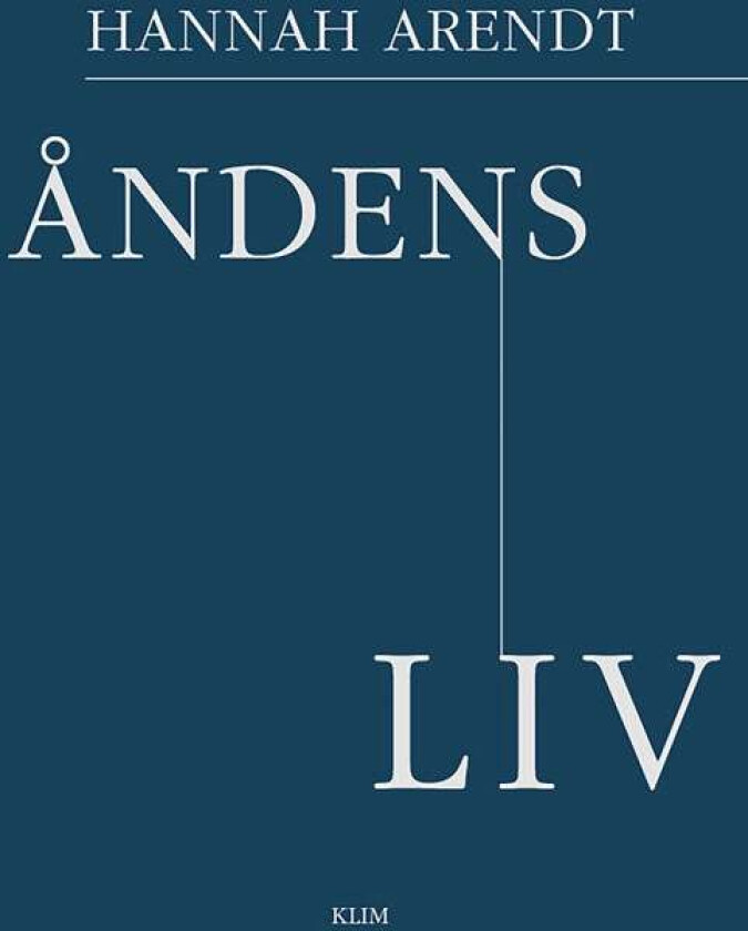 Åndens liv av Hannah Arendt