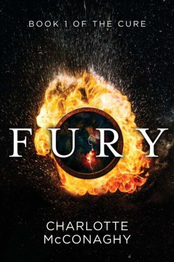 Fury: Book One of The Cure (Omnibus Edition) av Charlotte McConaghy