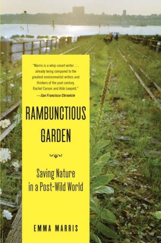 Rambunctious Garden av Emma Marris