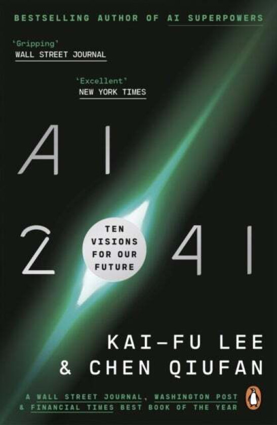AI 2041 av Kai-Fu Lee, Chen Qiufan