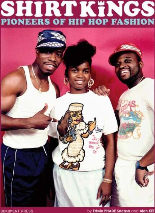Shirt Kings av Edwin PHADE Sacasa, Alain KET Mariduena