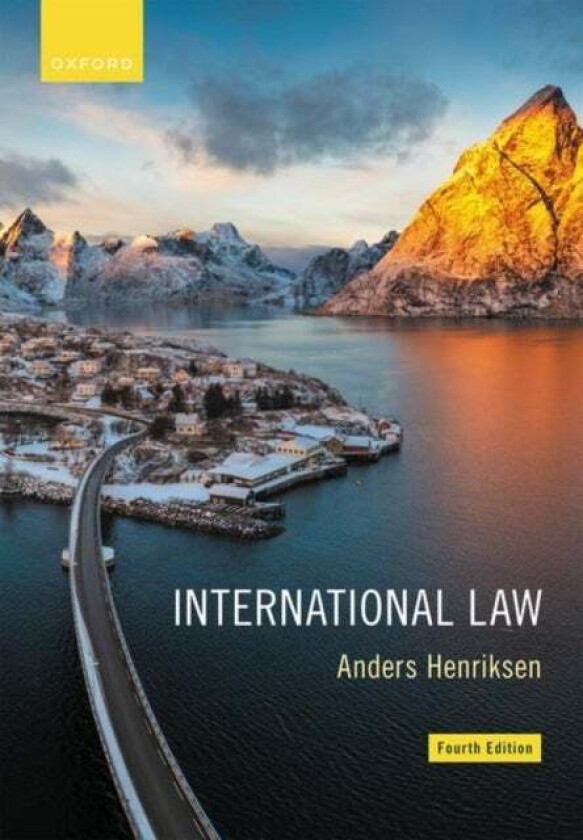 International Law av Anders (Former Professor Faculty of Law University of Copenhagen) Henriksen