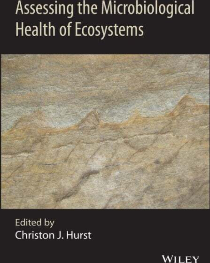Assessing the Microbiological Health of Ecosystems