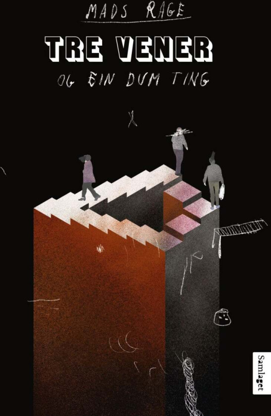 Tre vener og ein dum ting av Mads Rage