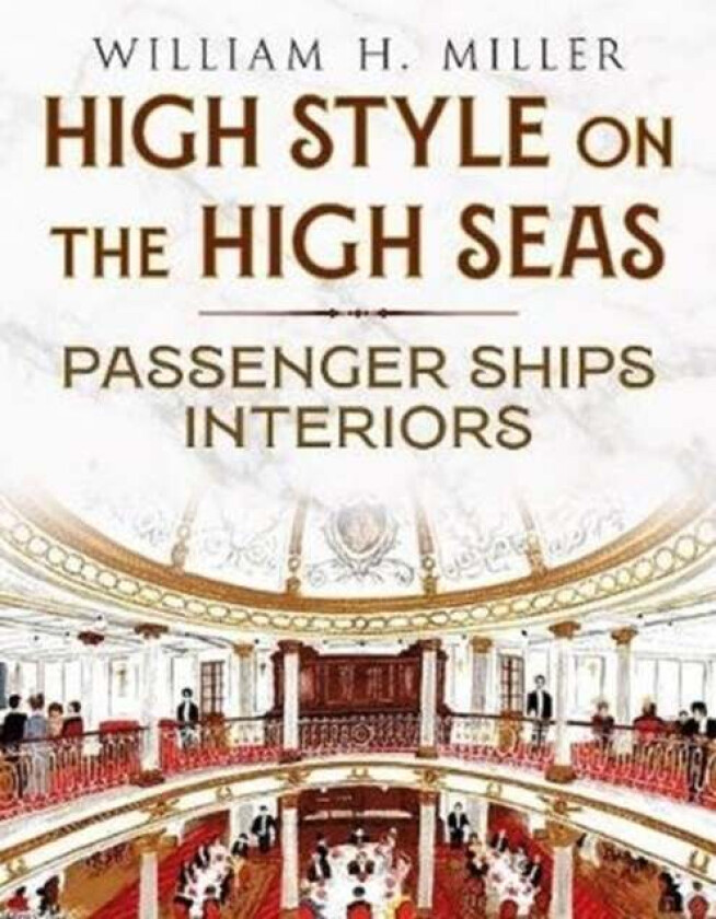 High Style on the High Seas av William Miller