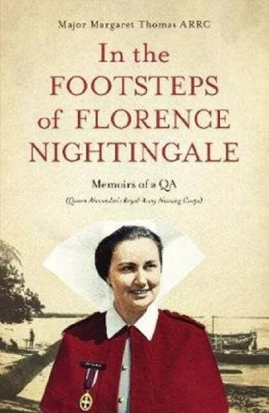 In the Footsteps of Florence Nightingale av Margaret Thomas