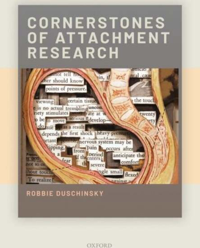 Cornerstones of Attachment Research av Robbie (Senior University Lecturer Primary Care Unit Senior University Lecturer Primary Care Unit University of