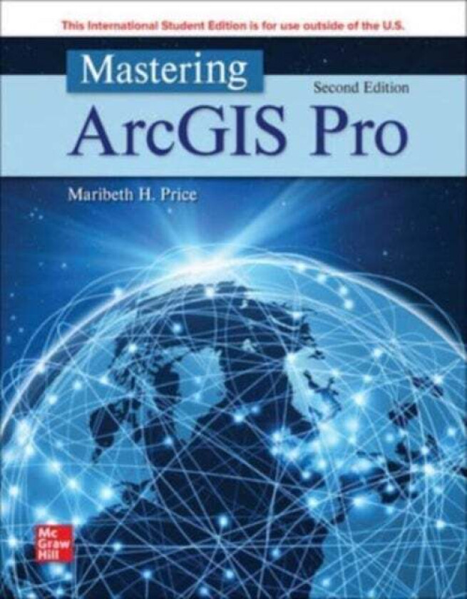 Mastering ArcGIS Pro ISE av Maribeth Price