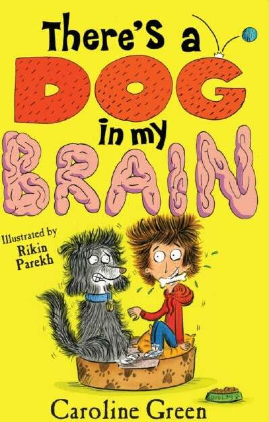 There's a Dog in My Brain! av Caroline Green