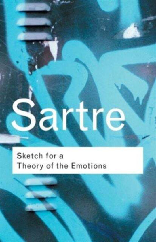 Sketch for a Theory of the Emotions av Jean-Paul Sartre