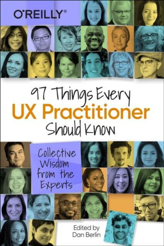97 Things Every UX Practitioner Should Know av Daniel Berlin