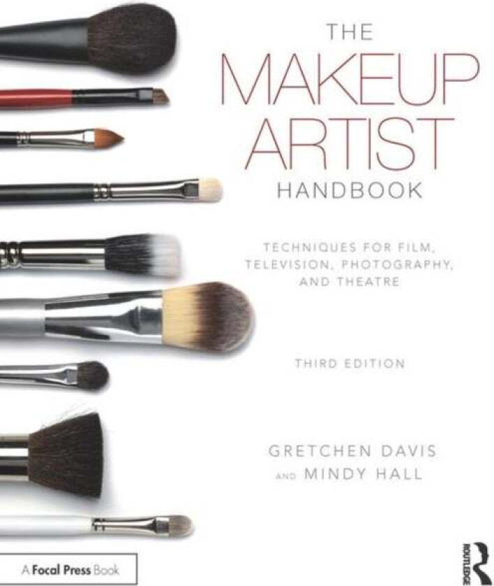 The Makeup Artist Handbook av Gretchen (Freelance Makeup Artist and Writer USA) Davis, Mindy (Award-winning Makeup Artist and Consultant USA) Hall
