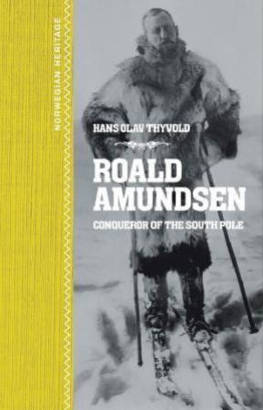 Roald Amundsen av Hans Olav Thyvold