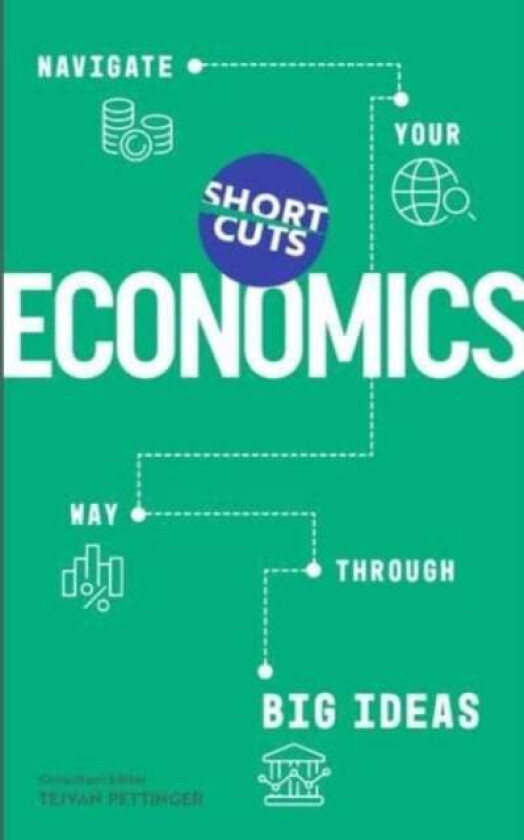 Short Cuts: Economics av Tejvan Pettinger
