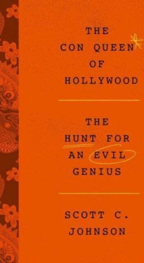 The Con Queen of Hollywood av Scott C Johnson
