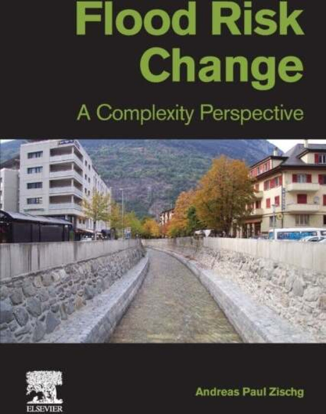 Flood Risk Change av Andreas Paul (University of Bern Switzerland) Zischg
