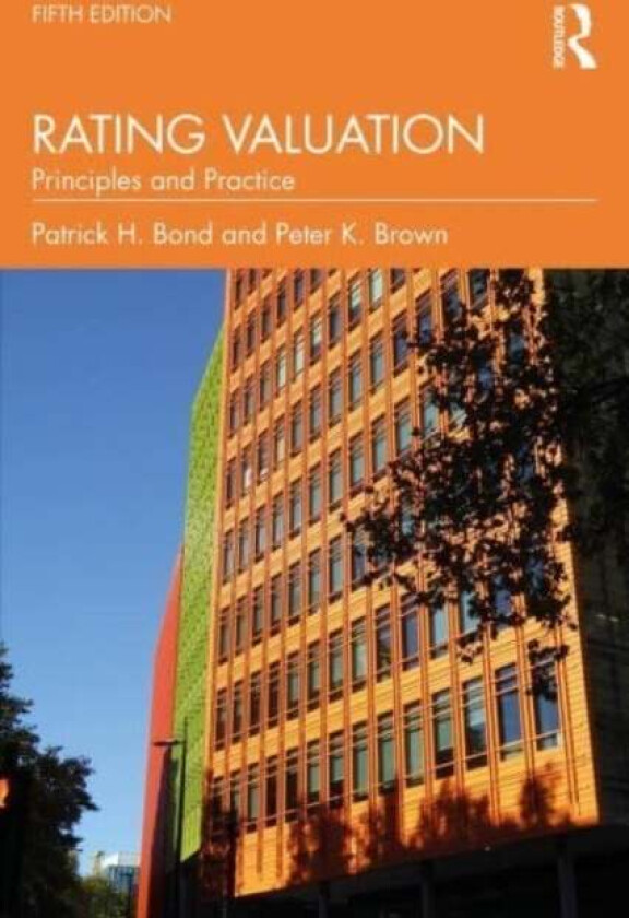 Rating Valuation av Patrick H. Bond, Peter K. (Liverpool John Moores University UK) Brown