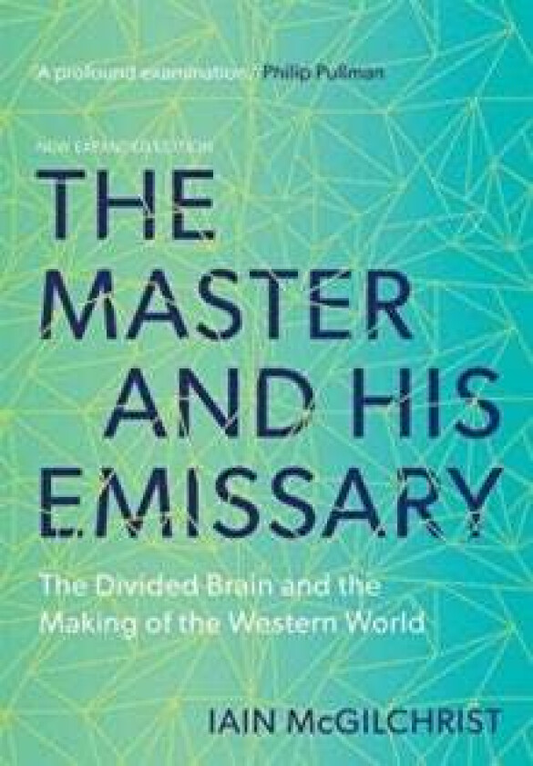 The Master and His Emissary av Iain McGilchrist