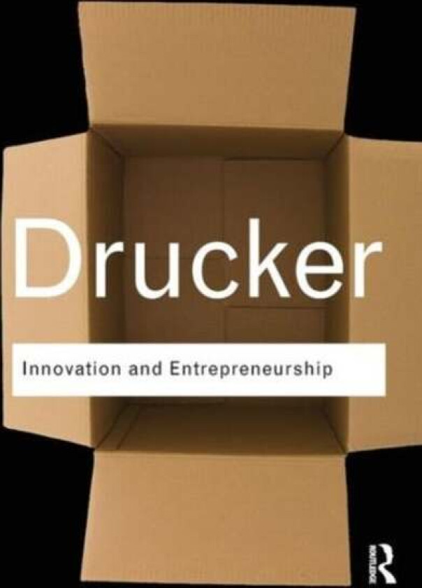 Innovation and Entrepreneurship av Peter Drucker