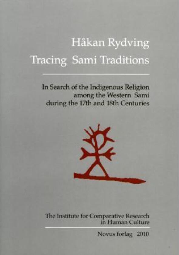Tracing sami traditions av Håkan Rydving