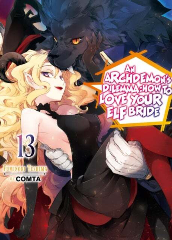 An Archdemon's Dilemma: How to Love Your Elf Bride: Volume 13 av Fuminori Teshima