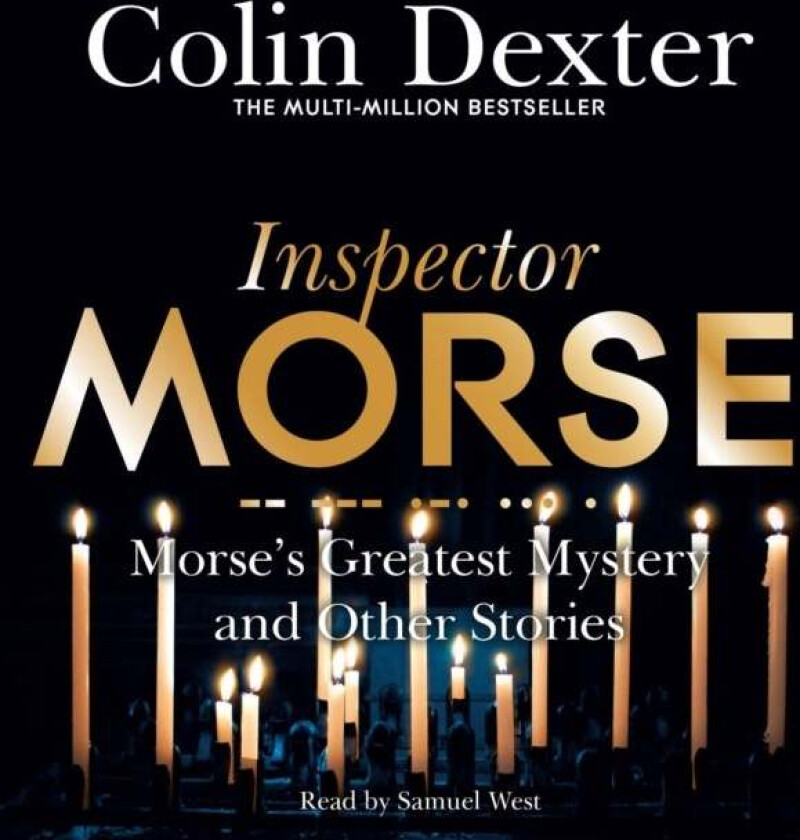 Morse's Greatest Mystery and Other Stories av Colin Dexter