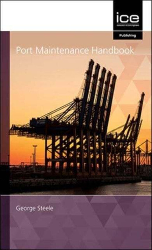 Port Maintenance Handbook av George Steel