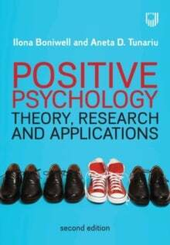 Positive Psychology: Theory, Research and Applications av Ilona Boniwell, Aneta D. Tunariu