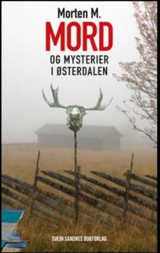 Mord og mysterier i Østerdalen av Morten M.